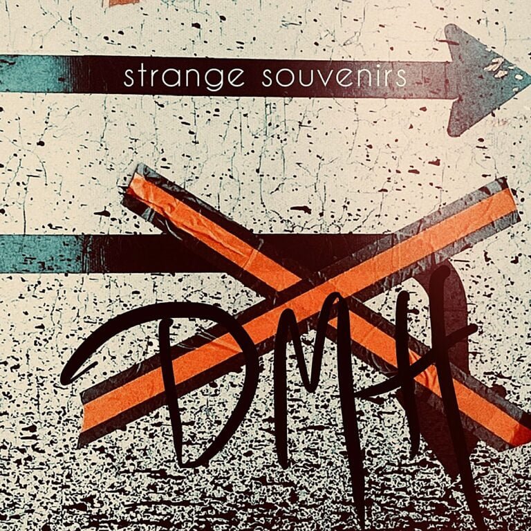 Strange Souvenirs - DMH | Songlens Music Magazine