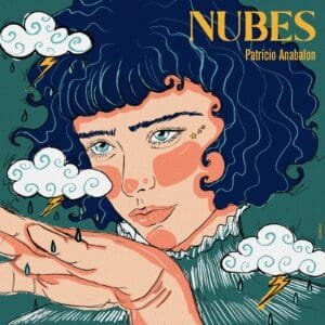 Experience the Soul-Stirring Sounds of Anabalón’s ‘Nubes’