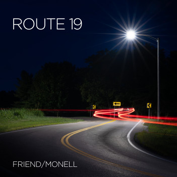 Route 19: A Cinematic Journey Home with Friend / Monell